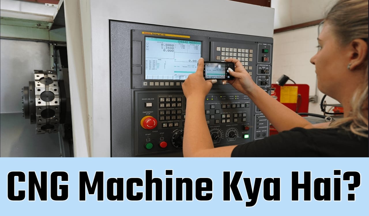 CNG Machine Kya Hai?,CNG Kya Hai,CNG Machine Kya Karti Hai?,What Does a CNG Machine Do?,CNG Kyu Zaroori Hai?