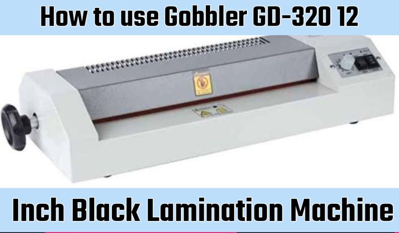 How to use Gobbler GD-320 12 Inch Black Lamination Machine